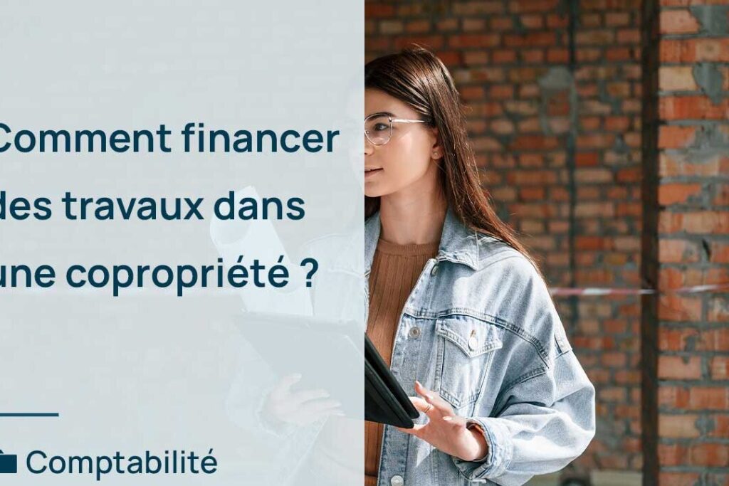 Comment financer des travaux de copropriété