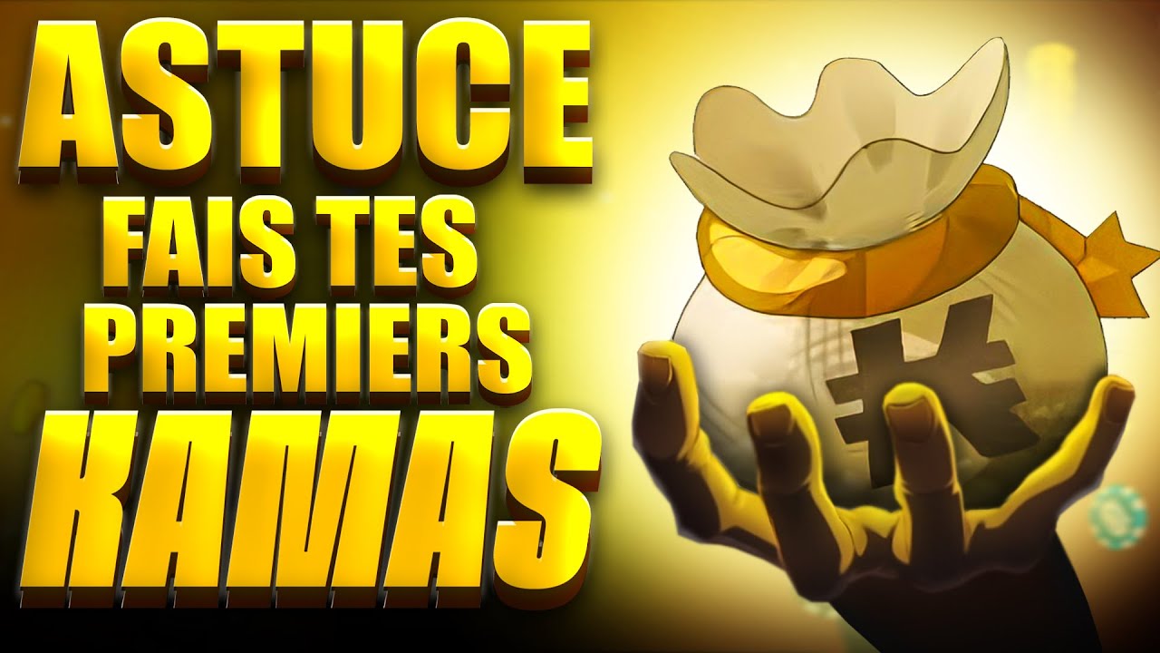 Bourse aux kamas - astuce