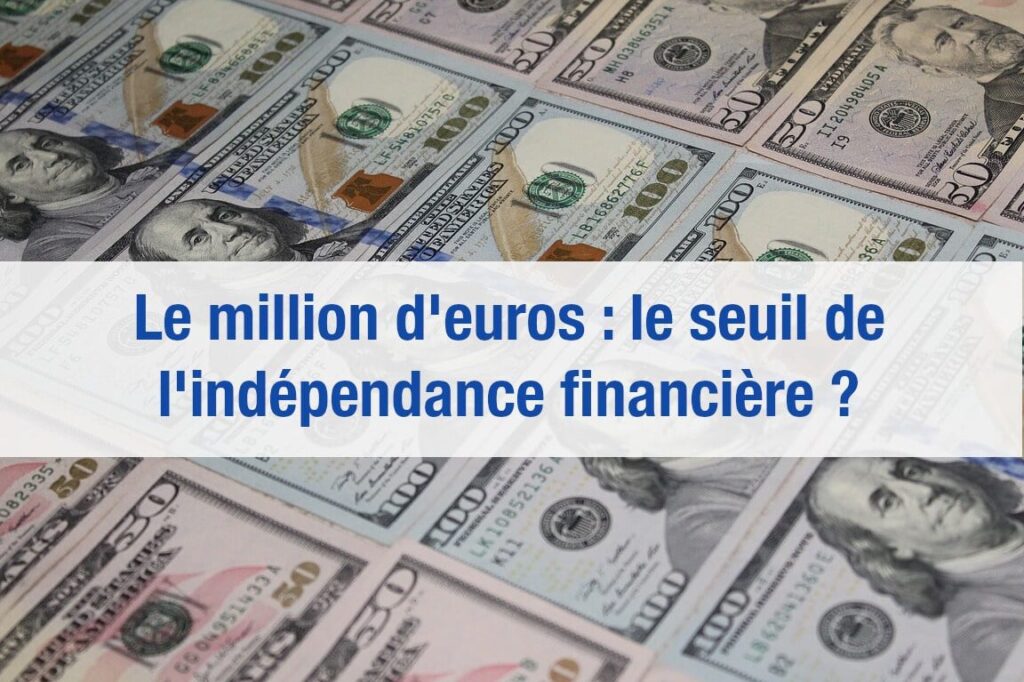Combien peut-on gagner avec 2 millions d’euros placés en banque en 2022 ?